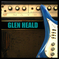 Glen Heald - Got to Get out of Here
