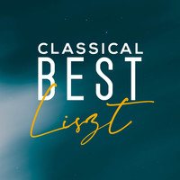 Franz Liszt, Classical Music: 50 of the Best - Classical Best Liszt