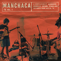 Boogarins - Manchaca Vol. 1 (A Compilation Of Boogarins Memories Dreams Demos And Outtakes From Austin, Tx)