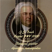 George Chatzopoulos - Fugue in Α Minor BWV, 1000 (Arr. for Guitar)