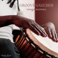 Groove Gauchos - Conga Morena (Latin Bossa Cut)