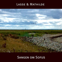 Lasse & Mathilde - Sangen Om Sofus