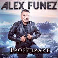 Alex Funez - Profetizare