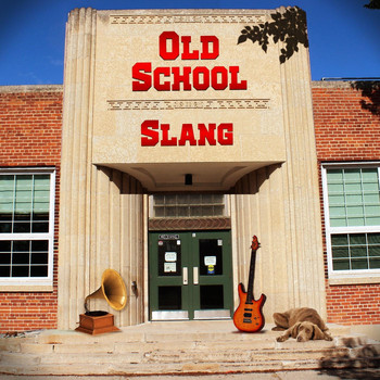 Slang - Old School
