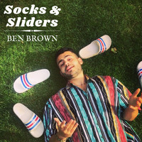 Ben Brown - Socks & Sliders