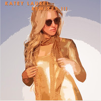Katey Laurel - Remixes III (Explicit)