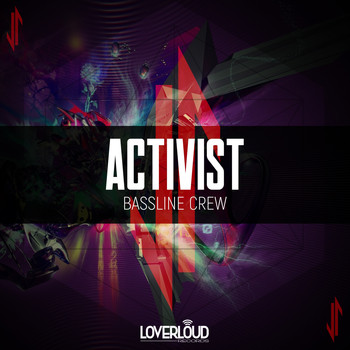 Activist - Bassline Crew