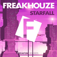 Freakhouze - Starfall (Original Mix)