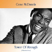 Gene McDaniels - Tower Of Strength (Remastered 2020)