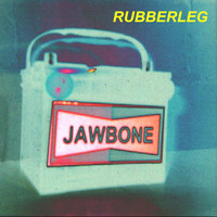 Jawbone - Rubberleg