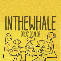 In The Whale - Drug Dealer (Explicit)