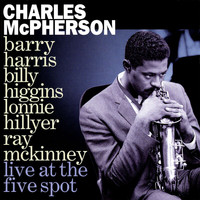 Charles McPherson - Live At The Five Spot (Live)
