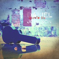 Daniel Johnson - Here's Me