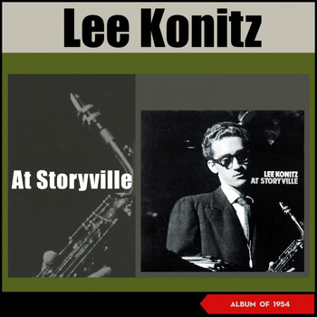 Lee Konitz - Lee Konitz at Storyville (Album of 1954)