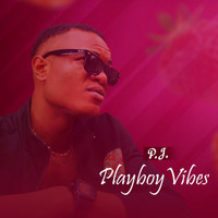 P.J - Playboy Vibes