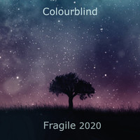 Colourblind - Fragile 2020