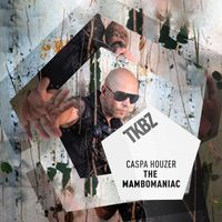 Caspa Houzer - The Mambomaniac