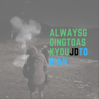 JD Torian - Always Going to Ask You