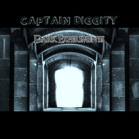 Captain Diggity / - Dark Experiments