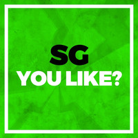 SG / - You Like?