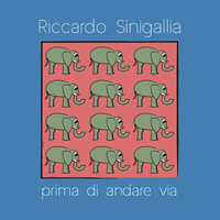 Riccardo Sinigallia - Prima Di Andare Via