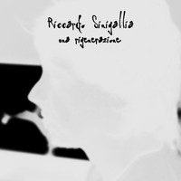 Riccardo Sinigallia - Una Rigenerazione