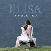 Elisa - A modo tuo (Radio Edit)
