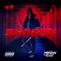 Menon - Shogun (feat. Blvxb) (Explicit)