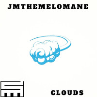 Jmthemelomane - Clouds