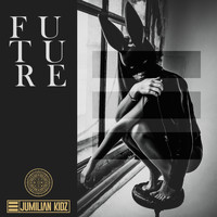 Jumilian Kidz / - Future