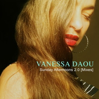 Vanessa Daou - Sunday Afternoons 2.0 (Mixes)