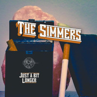 The Simmers - Just a Bit Longer