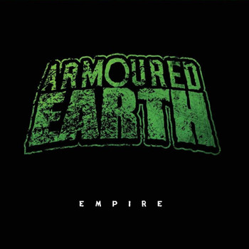 Armoured Earth - Empire (Explicit)