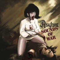 Asylum / - Sounds of War