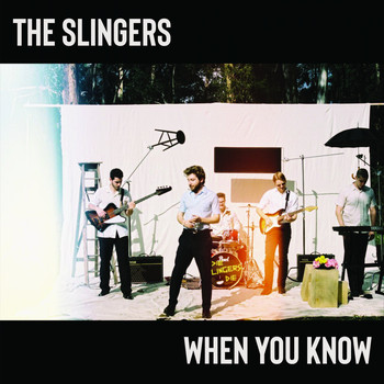 The Slingers / - When You Know