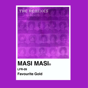 Masi Masi - Favourite Gold (The Remixes)