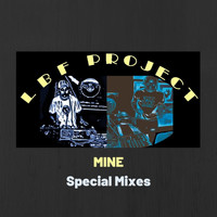 Lbf Project - Mine (Special Mixes)