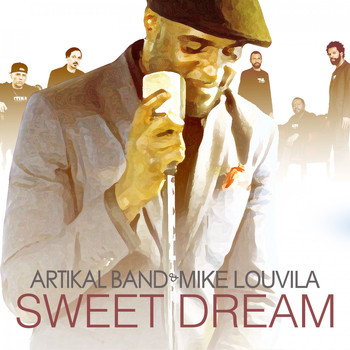Artikal Band & Mike Louvila - Sweet Dream