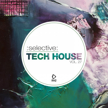Various Artists - Selective: Tech House, Vol. 27