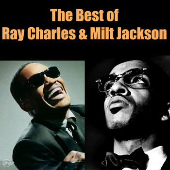 Ray Charles - The Best of Ray Charles & Milt Jackson