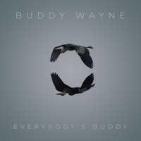 Buddy Wayne - Everybody's Buddy (Explicit)