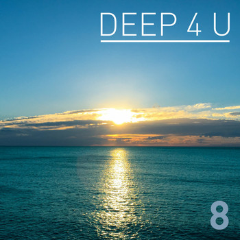 Various Artists - Deep 4 U, Vol. 8