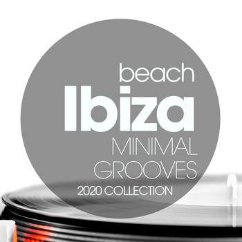 Various Artists - Beach Ibiza Minimal Grooves 2020