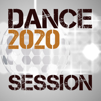 Various Artists - Dance 2020 Session
