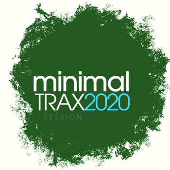 Various Artists - Minimal Trax 2020 Session