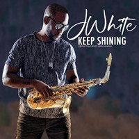 J. White - Keep Shining