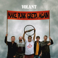 Volant - Make Punk Greta Again