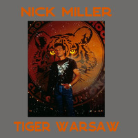Nick Miller - Tiger Warsaw