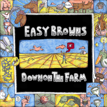 Easy Browns - Down on the Farm (Explicit)