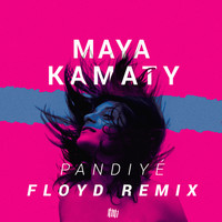 Maya Kamaty - Pandiyé (Floyd Remix)